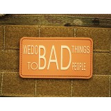 Patch PVC We Do Bad Things - Desert (JTG.BAD.dt JTG)